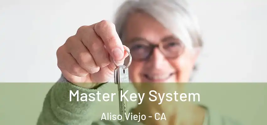  Master Key System Aliso Viejo - CA